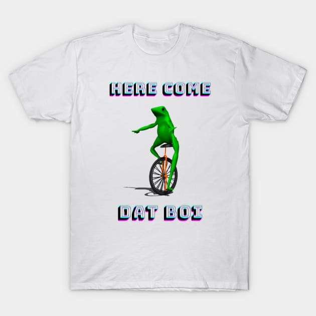 Here Come Dat Boi T-Shirt by TeesByT